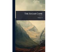 The Sugar Cane