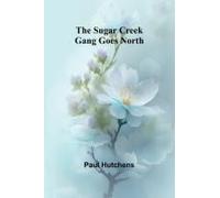 The Sugar Creek Gang Goes North