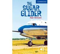 The Sugar Glider: Level 5. (2800 Wörter). Adventure
