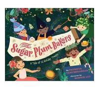 The Sugar Plum Bakers by Pat Tanumihardja Pat Tanumihardja (Auteur)