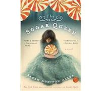 The Sugar Queen Sarah Addison Allen (Auteur)