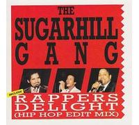 The Sugarhill Gang - Rappers Delight