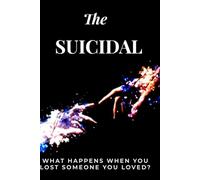 The Suicidal: Dark Coming Of Age Book 1: The Suicidal: A Journey Through Grief and Silence
