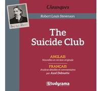The suicide club Anglais Nouvelles en version originale - Français analyse détaillée commentair - Robert Louis Stevenson - Studyrama Eds - broché - Méthode de langue