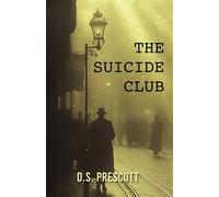 The Suicide Club - D. S. Prescott - Trilogy Christian Publishing - ebook (ePub) - Livre