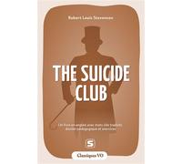 The Suicide Club Un livre en anglais avec mots clés traduits, dossier pédagogique et exercices - Robert Louis Stevenson - Studyrama Eds - broché - Méthode de langue