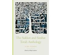 The Sukkot and Simhat Torah Anthology (The JPS Holiday Anthologies) - [Version Originale] Inconnu (Auteur)