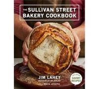 The Sullivan Street Bakery Cookbook by Jim Lahey Jim Lahey (Auteur)