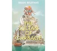 The Sultan Of Garbage