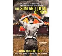 The Sum and Total of Now Don Robertson (Auteur)