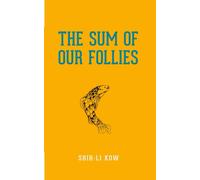 The Sum Of Our Follies