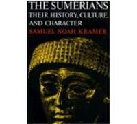 The Sumerians Samuel Noah Kramer (Auteur)