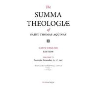 The Summa Theologiae of Saint Thomas Aquinas: Latin-English Edition, Secunda Secundae, Q. 57-140