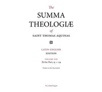 The Summa Theologiae of Saint Thomas Aquinas: Latin-English Edition, Tertia Pars, Q. 1-59