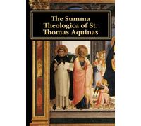 The Summa Theologica of St. Thomas Aquinas: Secundae Secundae QQ I - CXXII