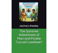 The Summer Adventures of Man and Pookie "Locust Lowdown"