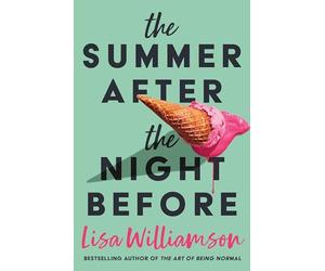 The Summer After the Night Before - from Waterstones Prize-winning author, Lisa Williamson