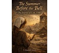 The Summer Before the Bell: The Journal of E.M