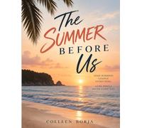 The Summer Before Us