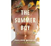 The Summer Boy: The essential literary beach read from the author of Lie With Me