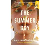 The Summer Boy The essential literary beach read from the author of Lie With Me - Philippe Besson - Scribner UK - ebook (ePub) - Livre