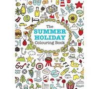 The Summer Holiday Colouring Book - Elizabeth James - Kyle Craig Publishing - Livre en Anglais - Paperback Elizabeth JamesElizabeth James (Auteur)
