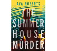 The Summer House Murder A Novel - Ava Roberts - Crooked Lane Books - ebook (ePub) - Livre
