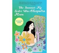 The Summer My Sister Was Cleopatra Moon