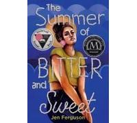 The Summer Of Bitter And Sweet