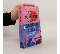 The Summer Of Broken Rules