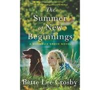 The Summer of New Beginnings: A Magnolia Grove Novel - [Version Originale] Inconnu (Auteur)