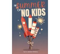 The Summer of No Kids: A Novella