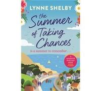 The Summer of Taking Chances by Lynne Shelby Lynne Shelby (Auteur)