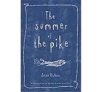 The Summer of the Pike Anna Brailovsky, Jutta Richter (Auteur)