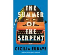 The Summer of the Serpent - Cecilia Eudave - Soho Press - ebook (ePub) - Livre