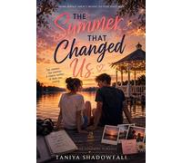 The Summer That Changed Us The Summer's That Changed Us Series, #1 - Taniya Shadowfall - Taniya Shadowfall - ebook (ePub) - Livre