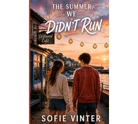 The Summer We Didn't Run