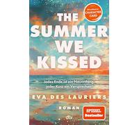The summer we kissed: Eine berührende Friends-to-Lovers-Romance mit Summerfeeling und Taylor-Swift-Vibes | mit wunderschöner Character Card