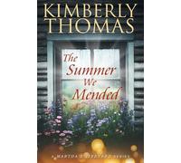 The Summer We Mended - Kimberly Thomas - Kimberly Thomas - ebook (ePub) - Livre