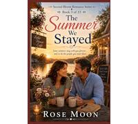 The Summer We Stayed: Some summers stay with you forever… and so do the people you meet there.