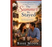 The Summer We Stayed: Some summers stay with you forever… and so do the people you meet there.