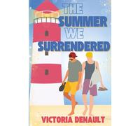 The Summer We Surrendered: A small-town, second chance, MM sports romance.