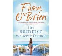 The Summer We Were Friends by Fiona OBrien Fiona OBrien (Auteur)