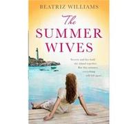 The Summer Wives by Beatriz Williams Paperback Book Inconnu (Auteur)