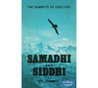 The Summits of God-Life: Samadhi and Siddhi