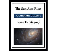 The Sun Also Rises - Ernest Hemingway - Start Publishing LLC - ebook (ePub) - Livre