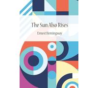 The Sun Also Rises (with Author bio)
