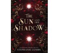 The Sun and Her Shadow