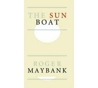 The Sun Boat.by Maybank, Roger New .