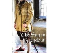 The Sun in Splendour by Jean Novelist Plaidy Paperback Book Plaidy, Jean (Auteur)